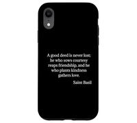 San Basilio La Grande Citazione A Good Deed Is Never Lost Custodia per iPhone XR