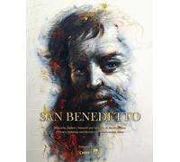 San Benedetto. Affreschi, dipinti e bozzetti per l'abbazia di Montecassino. Ediz. italiana e inglese