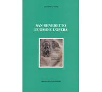 San Benedetto. L'uomo e l'opera - Autore: Adalbert de Vogüé