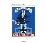 San Benedetto. Un lungo sorso di freschezza. Sessant'anni di cultura dell'innovazione e rispetto per l'ambiente