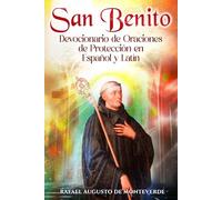 San Benito: Devocionario de Oraciones de Protección en Español y Latín