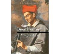 San Buenaventura: Vida y teología: 20