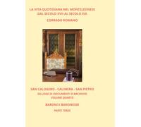 SAN CALOGERO - CALIMERA - SAN PIETRO. VOLUME QUARTO. BARONI E BARONESSE - PARTE TERZA