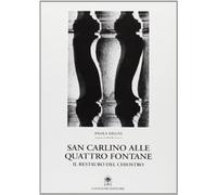 San Carlino alle Quattro Fontane. Il restauro del chiostro