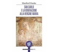 San Carlo e la venerazione alla vergine Maria