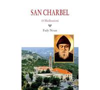 San Charbel. 15 meditazioni
