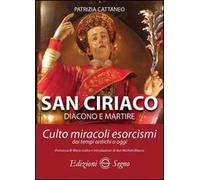 San Ciriaco. Culto, miracoli, esorcismi
