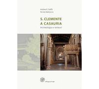 San Clemente a Casauria. Archeologia e restauri