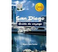 San Diego Guide de voyage 2026: Explorez la ville côtière ensoleillée du sud de la Californie avec des conseils d'experts et des itinéraires faciles pour chaque voyageur