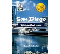 San Diego Reiseführer 2026: Erkunden Sie die sonnenverwöhnte Küstenstadt Südkaliforniens mit Expertentipps und einfachen Reiserouten für jeden Reisenden.