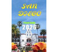 SAN DIEGO TRAVEL GUIDE 2026