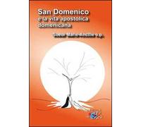 San Domenico e la vita apostolica domenicana
