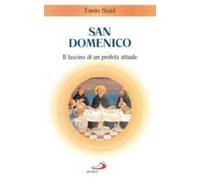 San Domenico. Il fascino di un profeta attuale