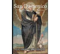San Domenico: Il Predicatore che Illuminò il Mondo