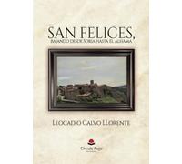 San Felices, bajando desde Soria hasta el Alhama