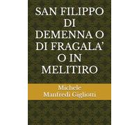 SAN FILIPPO DI DEMENNA O DI FRAGALA’ O IN MELITIRO