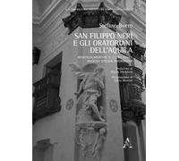San Filippo Neri e gli oratoriani dell'Aquila