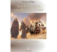 San Francesco, cavaliere di Cristo