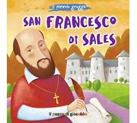 San francesco di Sales. Ediz. illustrata