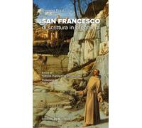 Libri Giovanni Pozzi - San Francesco. Di Scrittura In Preghiera