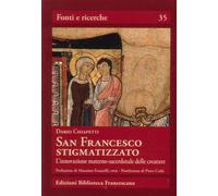 San Francesco stigmatizzato. L'innovazione materno-sacerdotale delle creature