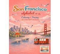 San Francisco A to Z Tracing and Coloring Book