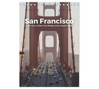 San Francisco - Cable Cars, Golden Gate Bridge und Lombard Street (Tischkalender 2026 DIN A5 hoch), CALVENDO Monatskalender: Entdecken Sie eine grandiose Reise nach San Francisco.