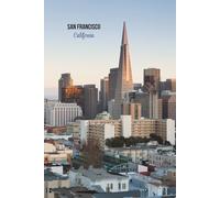 San Francisco, California Journal: Hardcover, 6 x 9 Inches, 180 Pages, Blank Lined Notebook, Matte Finish. Travel Adventure Destination, California Journals