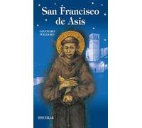San Francisco de Asís. Ediz. illustrata