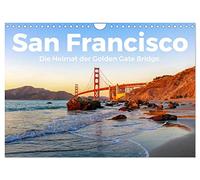 San Francisco - Die Heimat der Golden Gate Bridge. (Wandkalender 2026 DIN A4 quer), CALVENDO Monatskalender: Tauchen Sie ein in die schöne Welt von San Francisco.