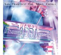 San Francisco Gay Men S Chorus - Extrabbaganza!