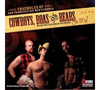 San Francisco Gay Men's Chorus - Cowboys Boa & Bears Oh My