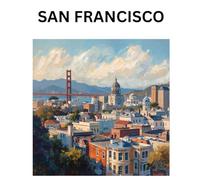 San Francisco Notebook - Artistic City Journal with Golden Gate Bridge, Bay Views & Iconic Homes | Travel Diary, Writing Notebook & California Gift