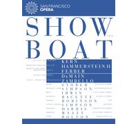 Show Boat – San Francisco Opera – Heidi Stober, Michael Todd Simpson, Kirsten Wyatt – DVD
