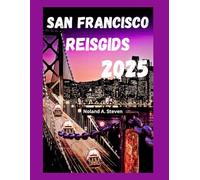 San Francisco Reisgids 2025: Ontdek de beste bezienswaardigheden, budgetvakantietips, verborgen pareltjes, lokale tips