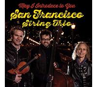 SAN FRANCISCO STRING TRIO May I Introduce To You (CD)