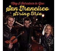 SAN FRANCISCO STRING TRIO May I Introduce To You (CD)