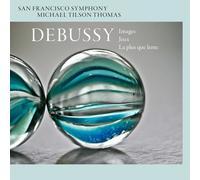 San Francisco Symphony & Michael Tilson Debussy: Images, Jeux & La Plus Qu (CD)