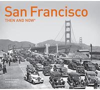 San Francisco Then and Now®