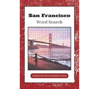 San Francisco Word Search Book: Word Searches with Easy to Read Print about San Francisco Streets, Buildings, Neighborhoods, and More | 6x9 inches, ... Gift for Vacations, Holidays and Free Times