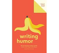 San Francisco Writers' Grotto Writing Humor (Lit Starts) (Other printed item)