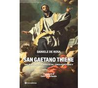 San Gaetano Thiene. Una spiritualità al servizio del Concilio Vaticano II