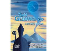 San Gennaro 2.0 e la sua Napoli