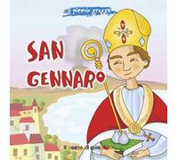 San Gennaro. Ediz. a colori