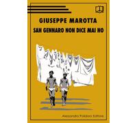 San Gennaro non dice mai no [Hardcover] [Sep 19, 2020] Marotta, Giuseppe and For