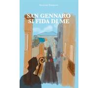 San Gennaro si fida di me