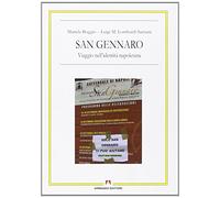 San Gennaro. Viaggio nell'identità napoletana. Con DVD