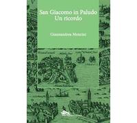 San Giacomo in Paludo. Un ricordo