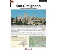 San Gimignano, Certaldo, Monteriggioni. Ediz. tedesca