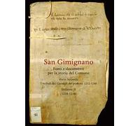 San Gimignano. Fonti e documenti per la storia del Comune. Vol. 2: I verbali dei Consigli del Podestà (1232-1240)-(1238-1240)